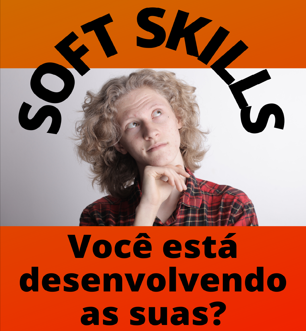 Desenvolver as 'soft skills' é ampliar a empregabilidade